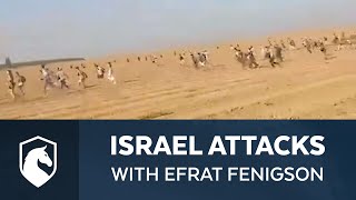 The Israel Attacks: Beyond the Obvious with Efrat Fenigson