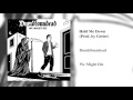 Dumbfoundead - Hold Me Down (Prod. by Getter)