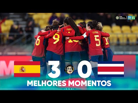 ESPANHA 3X0 COSTA RICA | COPA DO MUNDO FEMININA