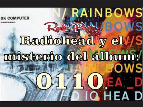 Radiohead y el misterio del álbum 0110