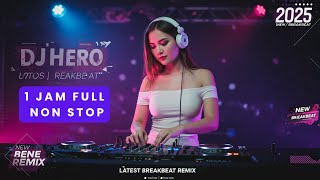 Download lagu DJ Hero breakbeat full bass 2025 mp3