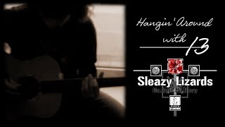 Hangin' Around with Sleazy Lizards [...Guitar Day - Taylor tryouts...]