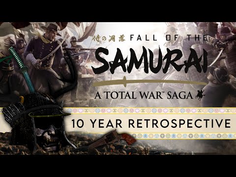 The Best Total War Expansion Ever? | SHOGUN 2: Fall of the Samurai - 10 Year Retrospective