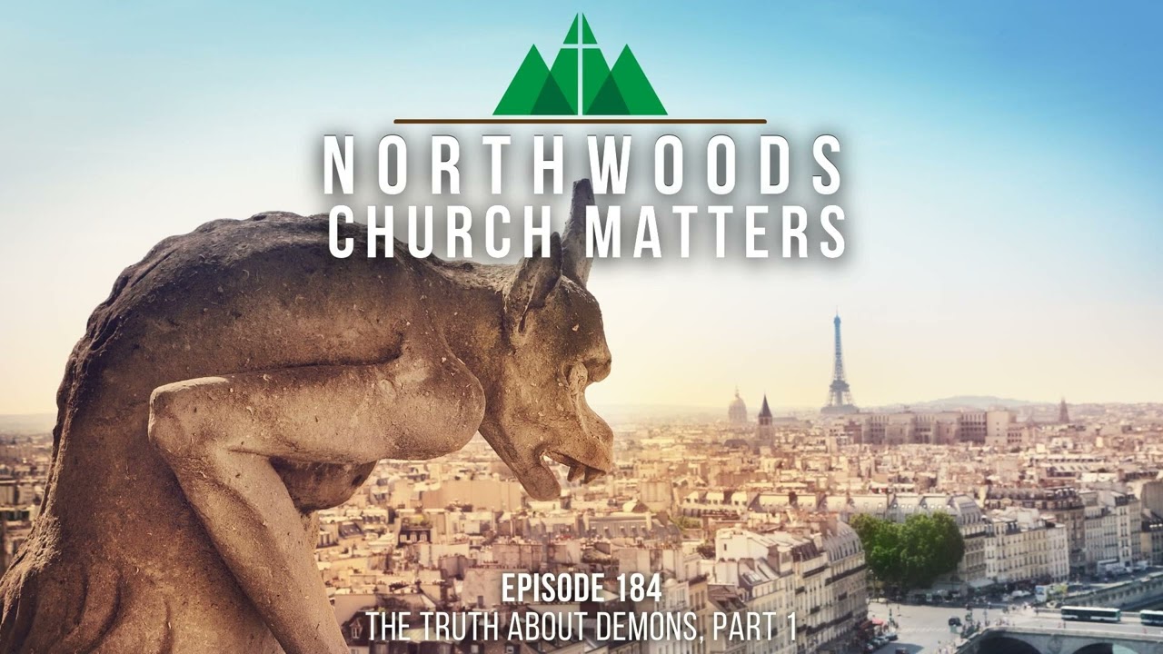 Episode 184 || The Truth About Demons, Part 1