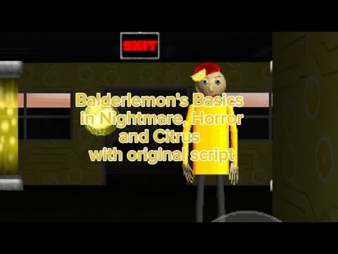 Balderlemon's Basics in Nightmare, Horror and Citrus with original script 🍋