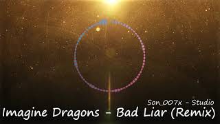 Download lagu Imagine Dragons - Bad Liar (Remix) mp3