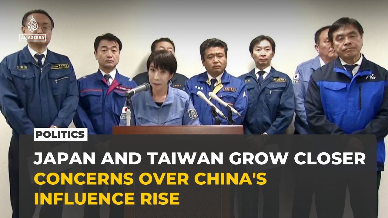 Japan and Taiwan grow closer as concerns over China's regional influence rise