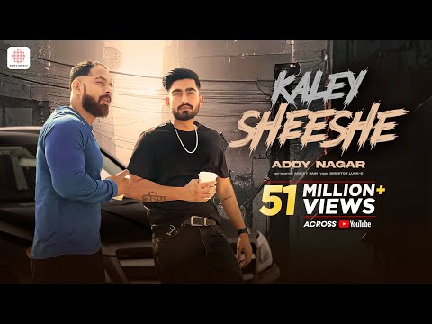 Kaley Sheshe – Addy Nagar | Official Video | @AddyNagar