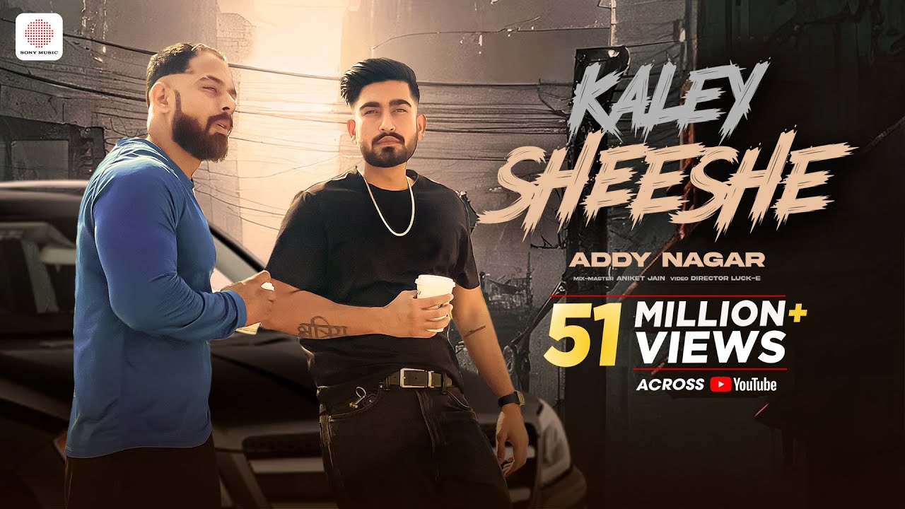 Kaley Sheshe Lyrics | Addy Nagar