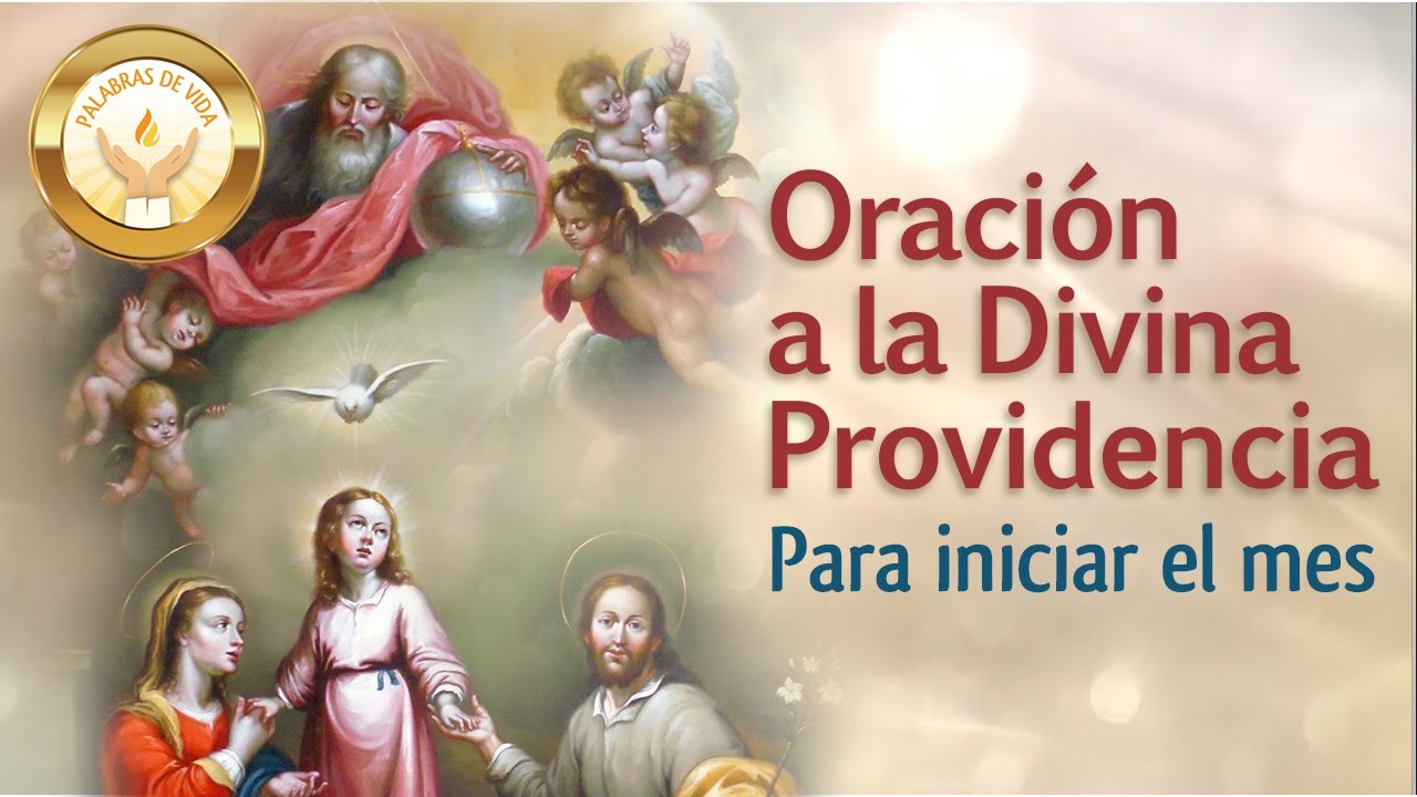 ORACION A LA DIVINA PROVIDENCIA - Para iniciar el mes