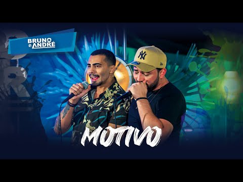 Bruno e André - Motivo (Vídeo Oficial)