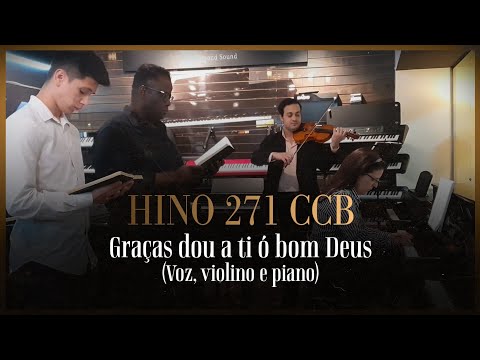 Hino 271 CCB - Graças dou a ti ó bom Deus (Voz, violino e piano)