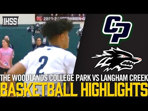 The Woodlands College Park vs Langham Creek - 2023 Week 27 Basketball Highlights