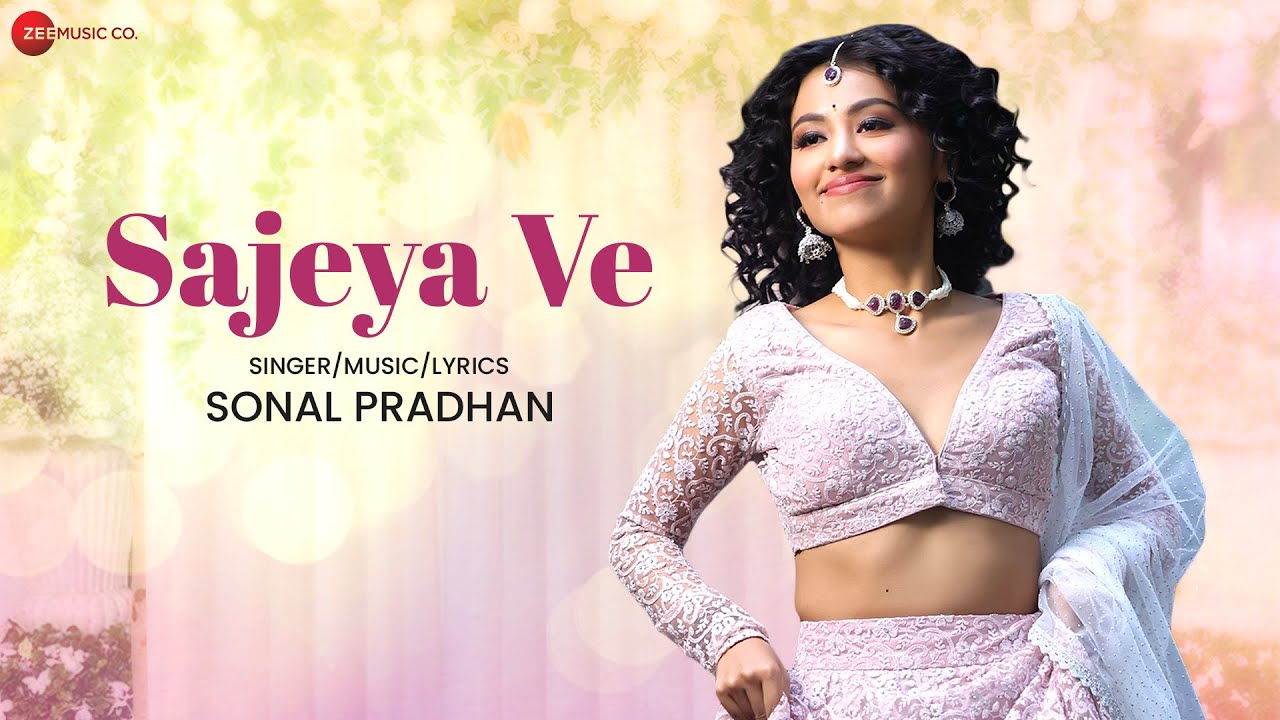 Sajeya Ve Lyrics | Sonal Pradhan