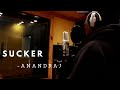 SUCKER | ANANDRAJ | Studio Session Rap | 2020