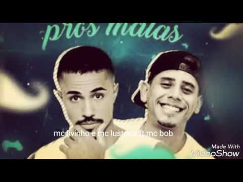 Mc livinho e mc lustosa.ft mc Letícia