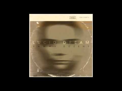 Sammy Dozens - Lucid Dream