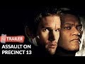 Assault on Precinct 13 (2005) Trailer | Ethan Hawke | Laurence Fishburne