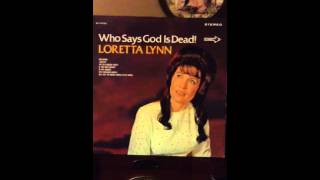 Who stays God is dead Loretta Lynn 1968