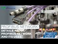 PROFIBUS NETWORK COMMUNICATION DETAILS ABOUT PROFIBUS NETWORK