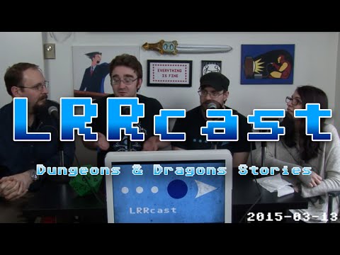 LRRcast - Dungeons & Dragons Stories