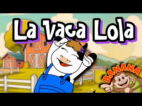 La Vaca Lola ♫ canción infantil ♫ Español | Banana Kiwi Tv