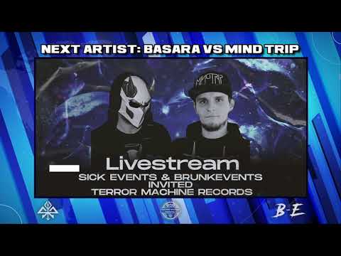 Mind Trip vs. Basara @ Sick Events & Brunk Events invited Terror Machine Records Livestream