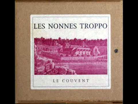 Les Nonnes Troppo- Le couvent- De retour de la noce