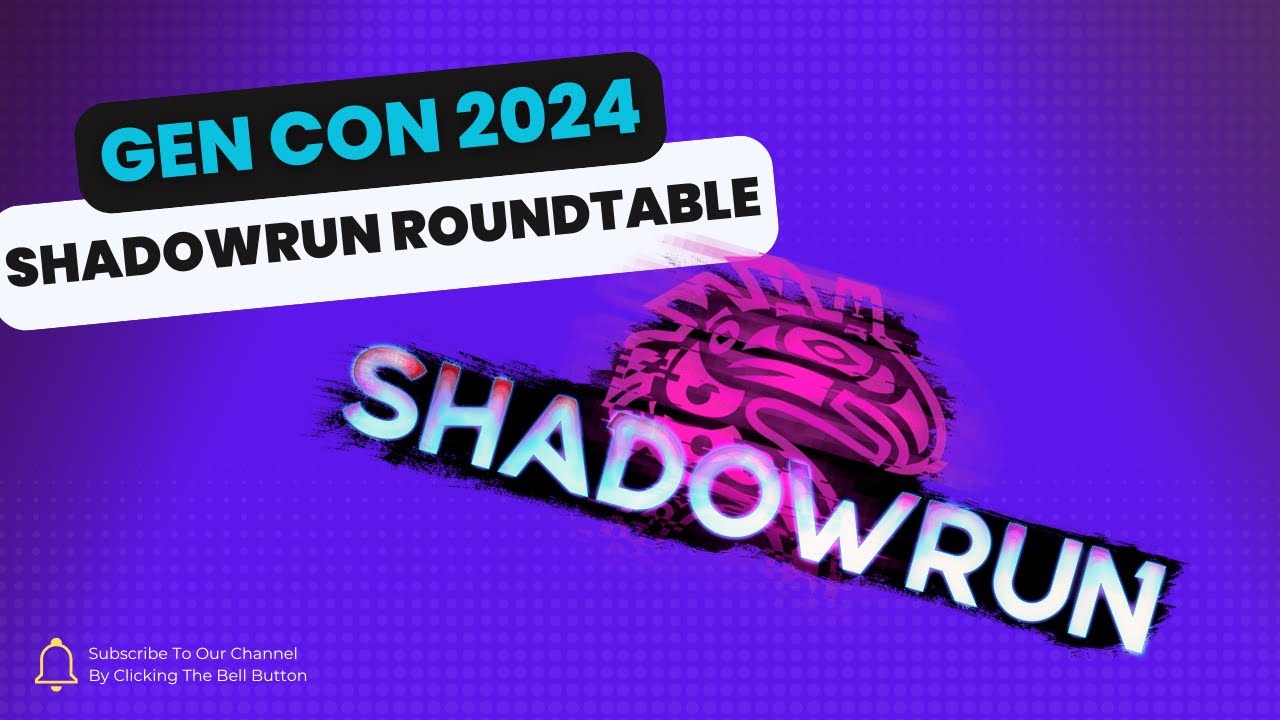 Shadowrun Roundtable w/ RJ Thomas, Aaron Dykstra and more! - Gencon 2024