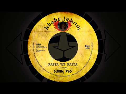 Danny Red - Rasta we Rasta / Forward Fever - Africa to Hollywood Dub ( AbabaJahnoy 7") OUT NOW