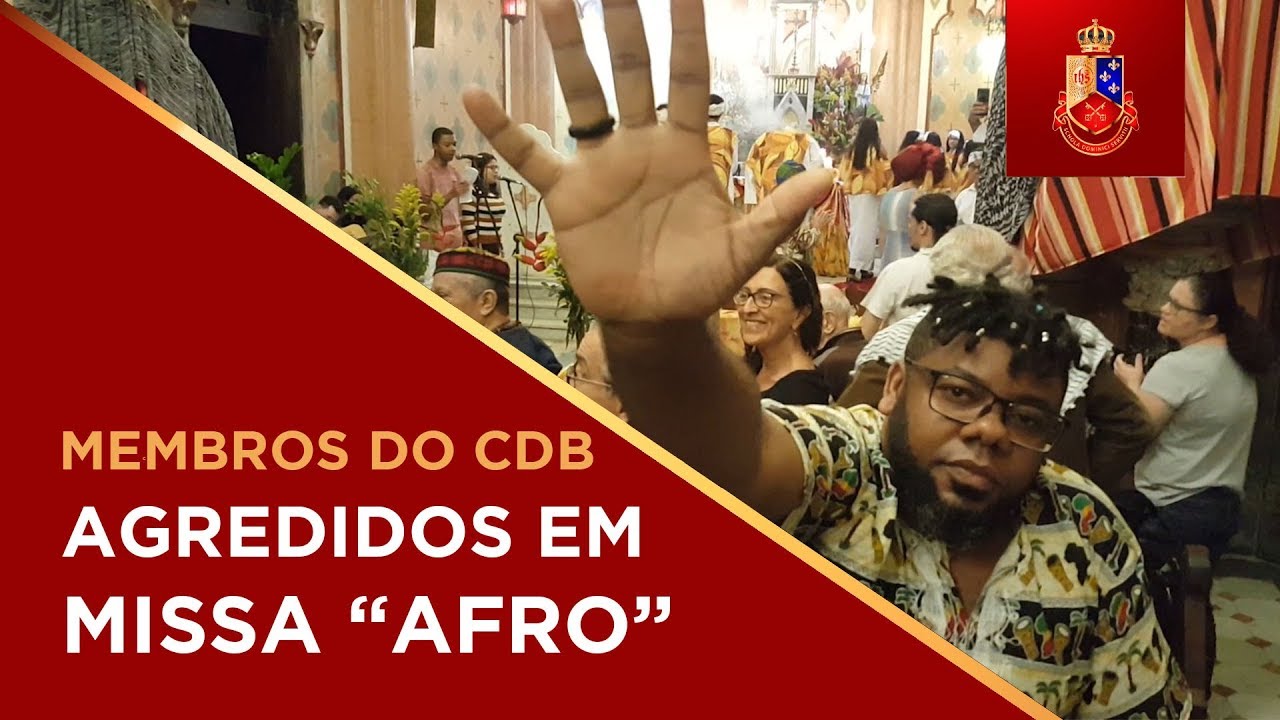 Membros do CDB agredidos em missa "afro"