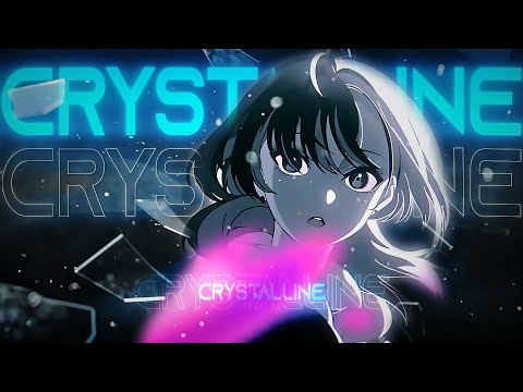 CLOVIS REYES x SUAVE LEE - CRYSTALLINE (AMV)