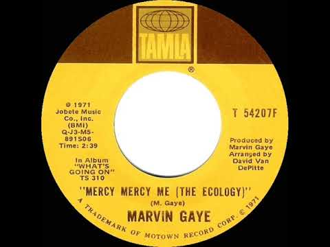 1971 HITS ARCHIVE: Mercy Mercy Me (The Ecology) - Marvin Gaye (a #2 record--mono 45)