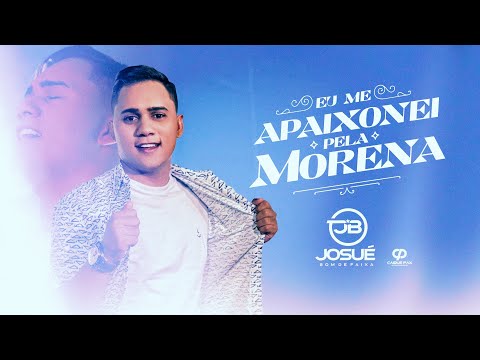 NEGA EU QUERO SÓ VOCÊ - Eu Me Apaixonei Pela Morena - Josué Bom De Faixa ( Clipe Oficial )