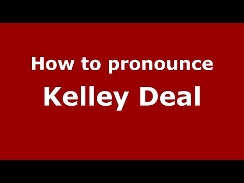 How to pronounce Kelley Deal (American English/US) - PronounceNames.com