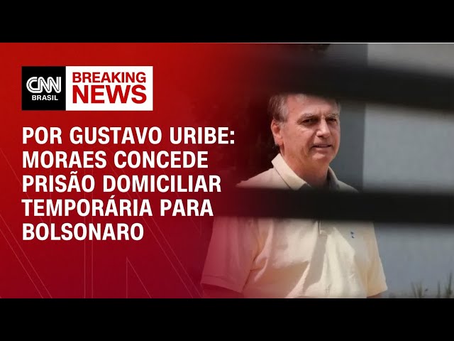 Moraes concede prisão domiciliar temporária para Bolsonaro | CNN 360º