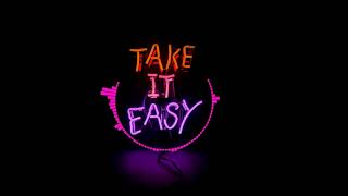 brezy ft sele TAKE IT EASY(OFFICIAL AUDIO)