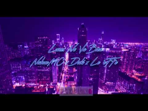 LUNES NO VA BIEN - NAHUEMC FT. DUKI & LE´ EFFE RT REMIX