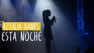 Azealia Banks - Esta Noche (live)