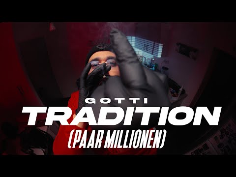 GOTTI - TRADITION (PAAR MILLIONEN) [OFFICIAL VIDEO]