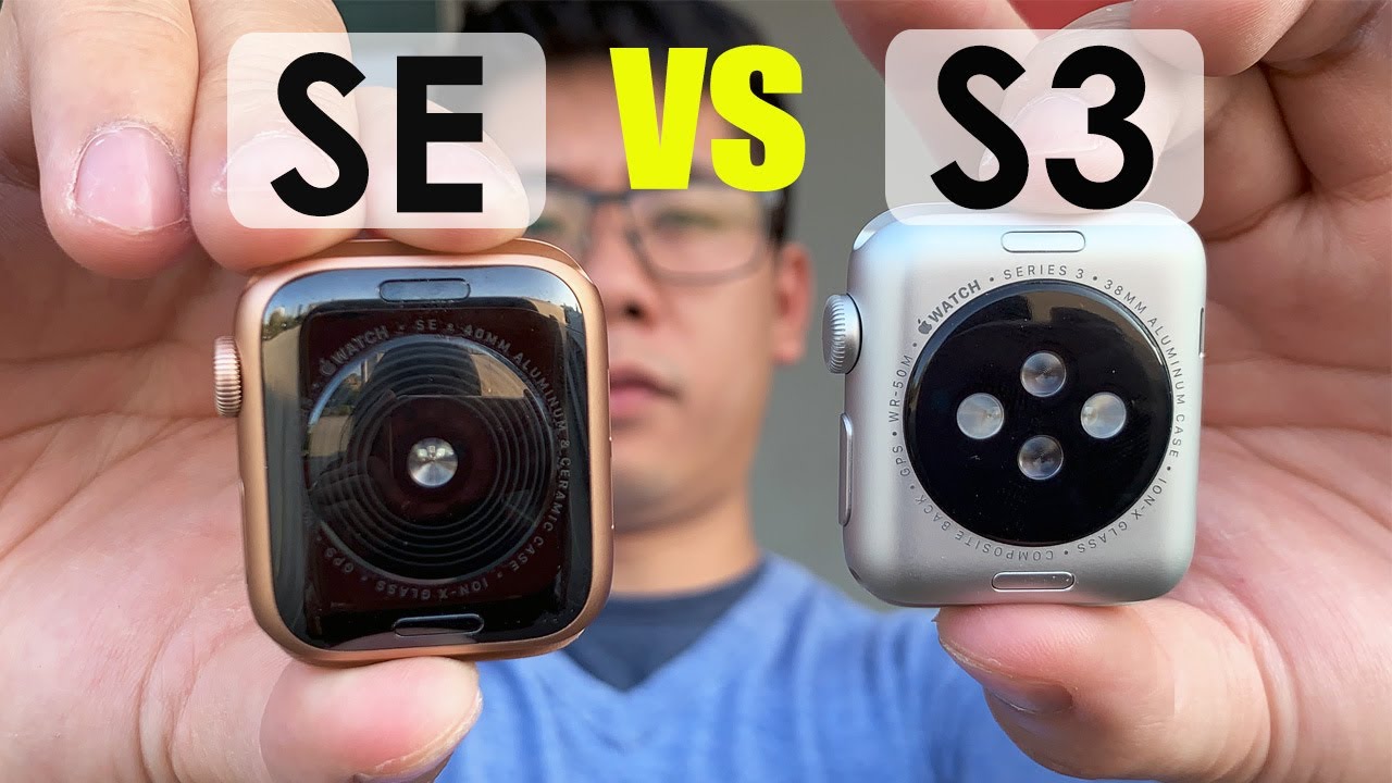 Apple Watch Series 3 vs SE - Which One is Worth It?