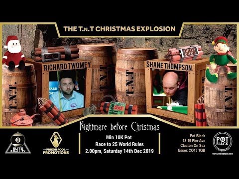 SHANE THOMPSON V RICHARD TWOMEY - £13,400 WR MONEY MATCH