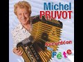 MICHEL PRUVOT - LA CHANSON DES CHTIS (Accordéon en fête)
