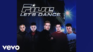 Five - Let&#39;s Dance (Official Audio)