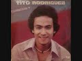 TITO RODRIGUEZ JR  BORINQUEN TU HIJO TE CANTA