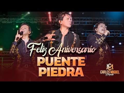 CARLOS MIGUEL- ANIVERSARIO PUENTE PIEDRA