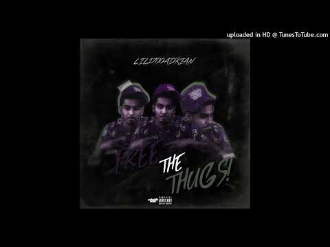 Lil1700adrian - FREE THE THUGS ( official audio )