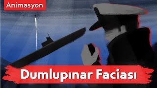 Dumlupınar Animasyonu - Türk Donanma Tarihinin En Acı Olayı
