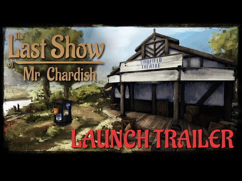 The Last Show of Mr. Chardish - Launch Trailer thumbnail
