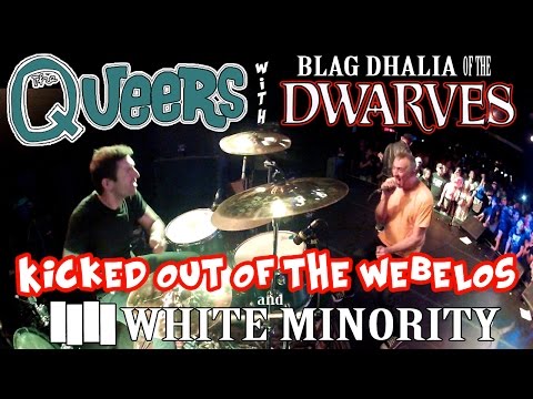 The Queers w/ Blag Dahlia - Kicked out of the Webelos & White Minority (black flag)